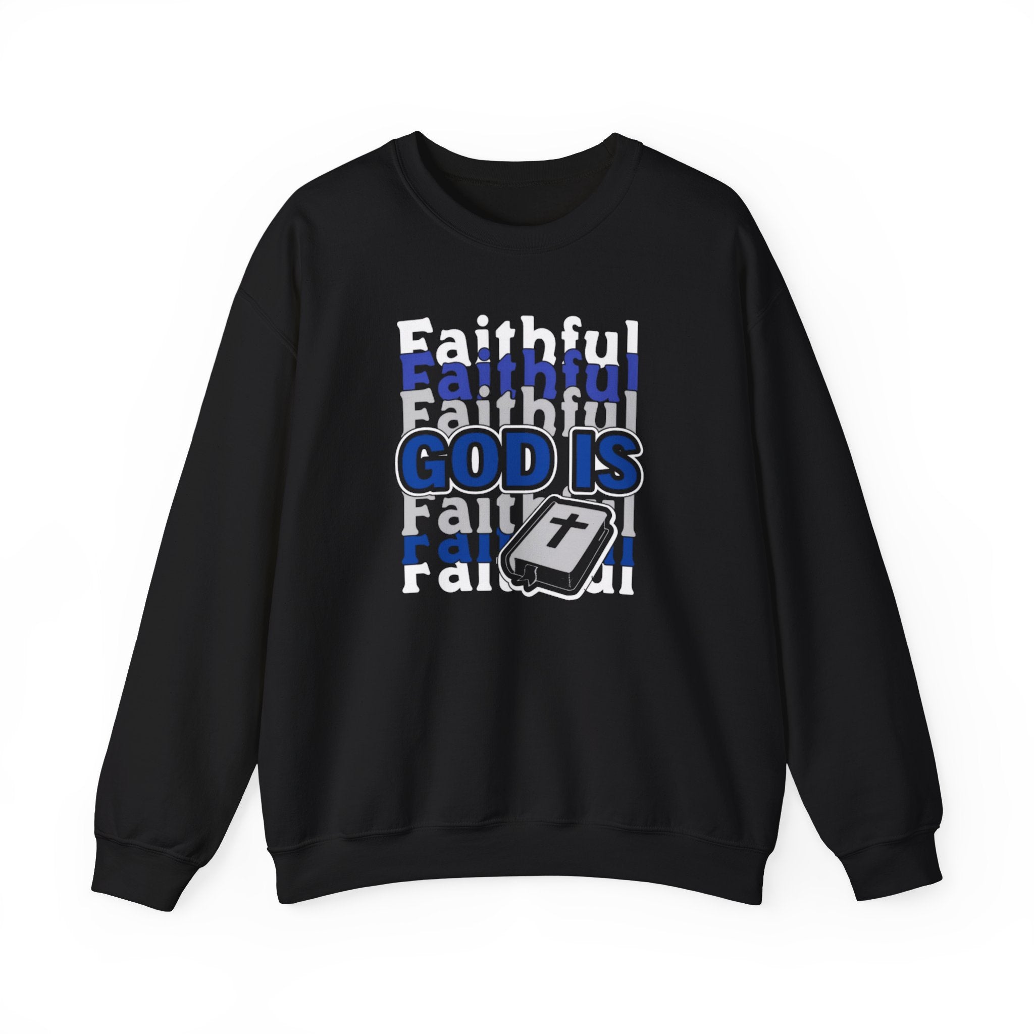 Faithful God Religious Sweatshirt