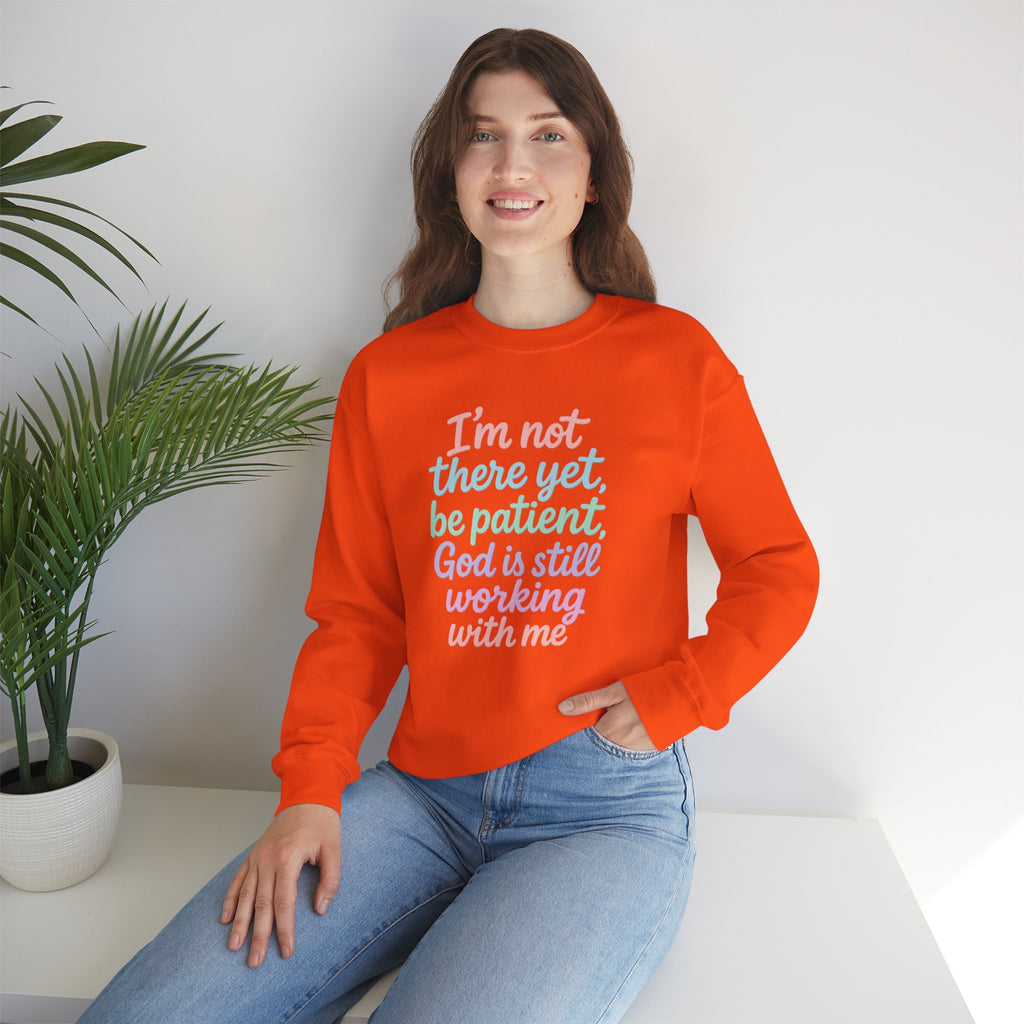 God's Still Working On Me Crewneck Sweatshirt — Inspirational Christian Faith Pullover