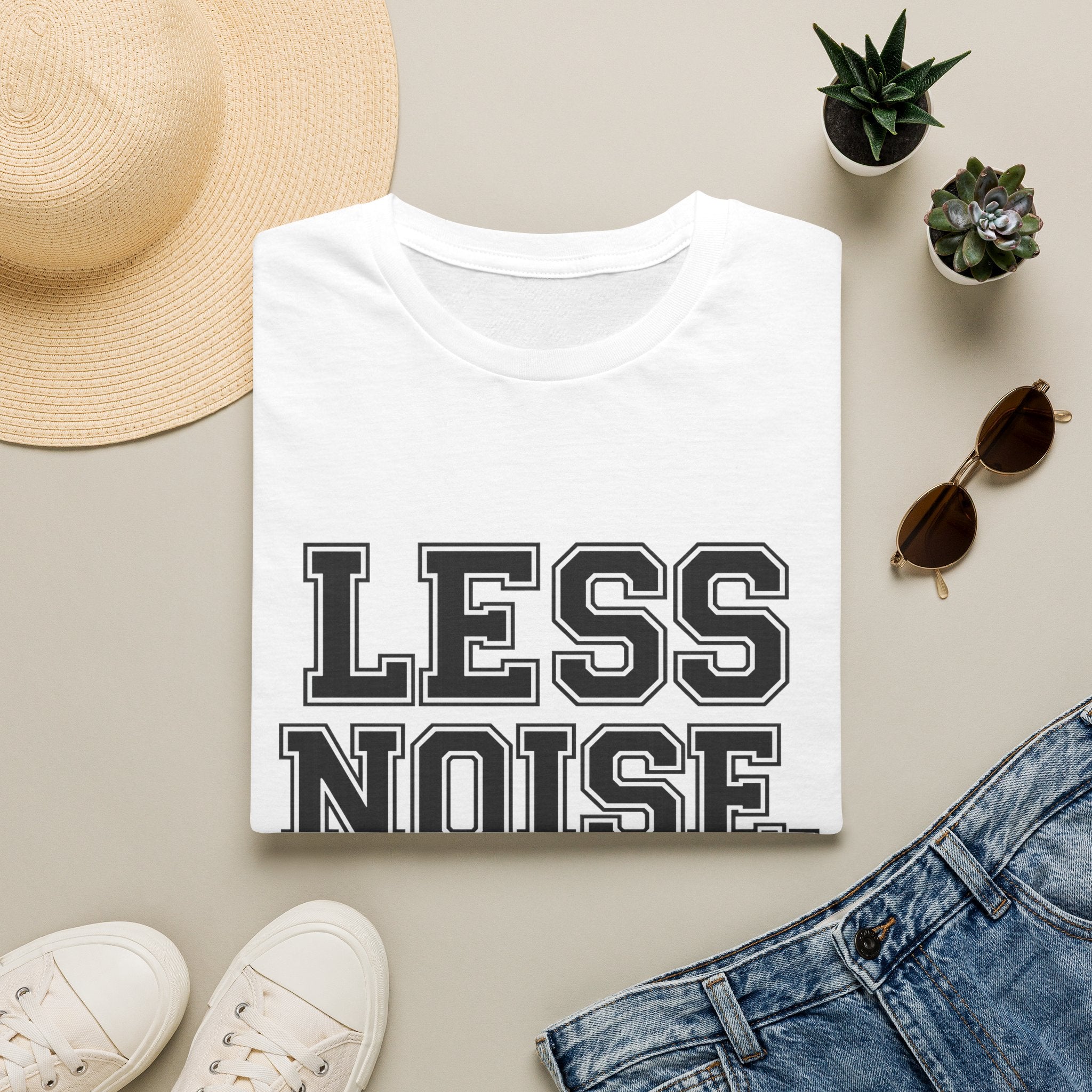 Less Noise. Inspirational T-Shirt | DL Design Finds