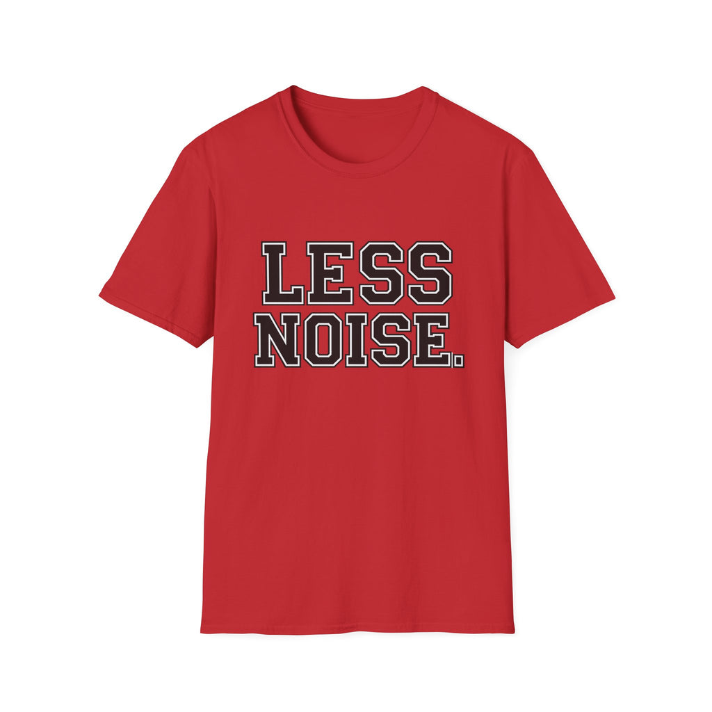 Less Noise T‑Shirt — Minimalist Graphic Tee for Quiet Life