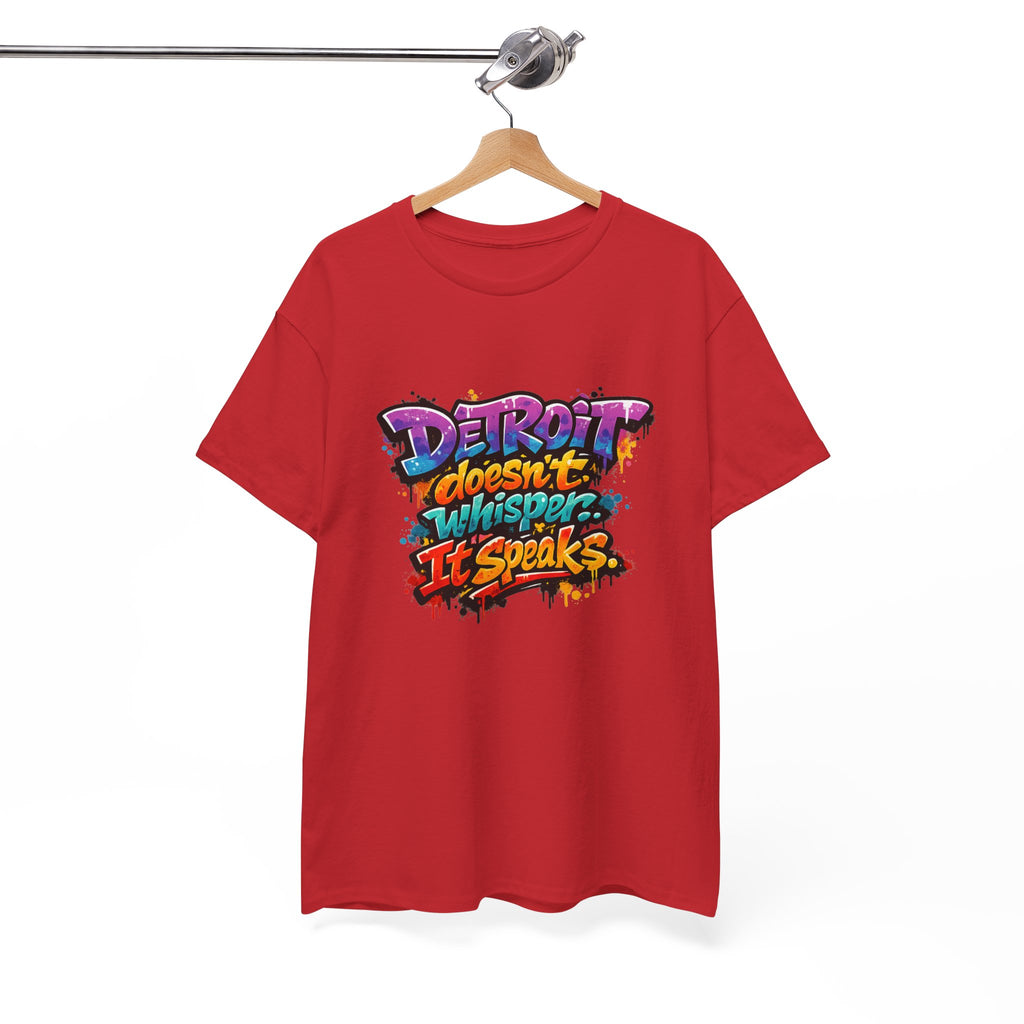 Detroit Doesn't Whisper It Speaks | Detroit Statement Tee