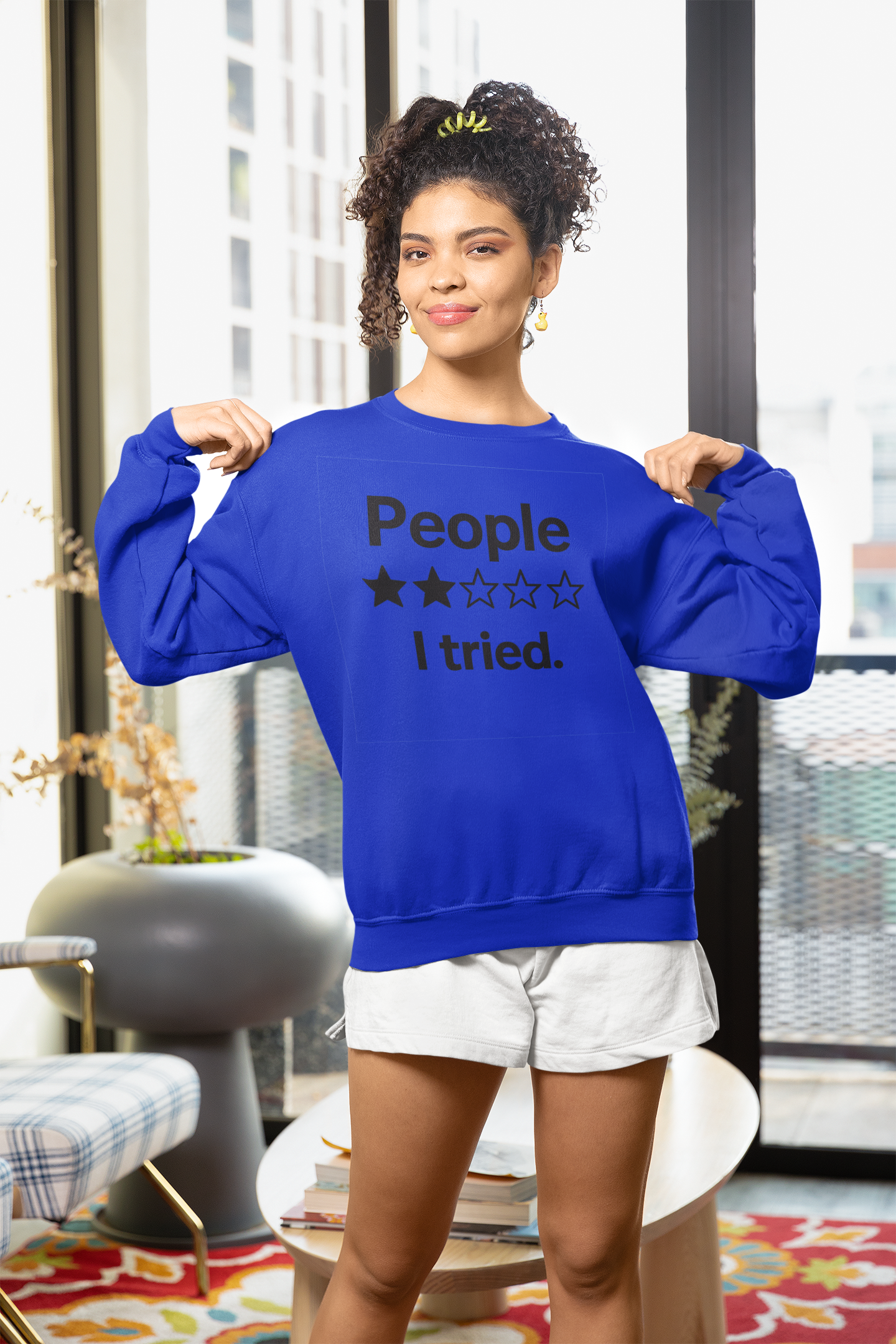 People I Tried Sweatshirt