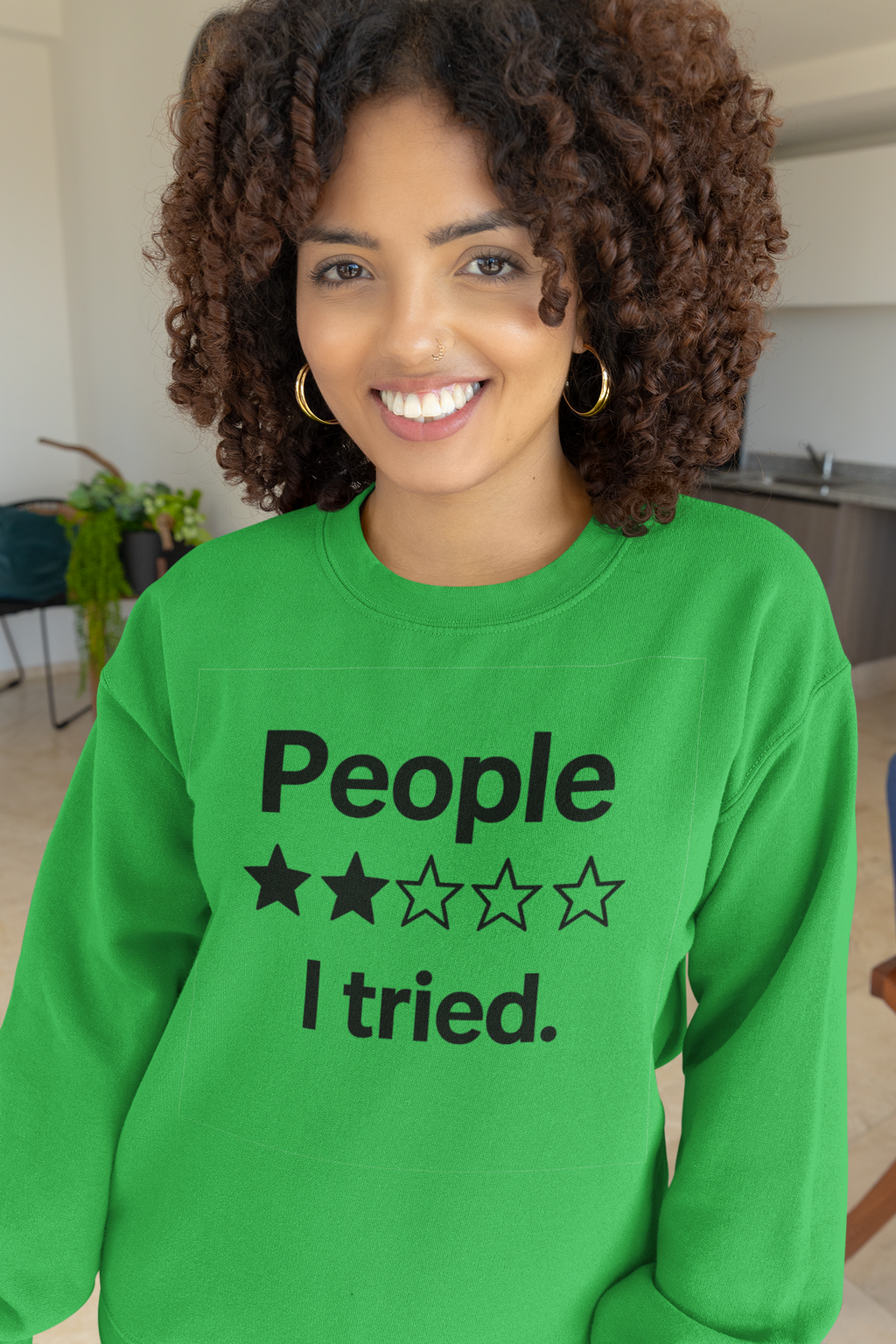 People I Tried Sweatshirt