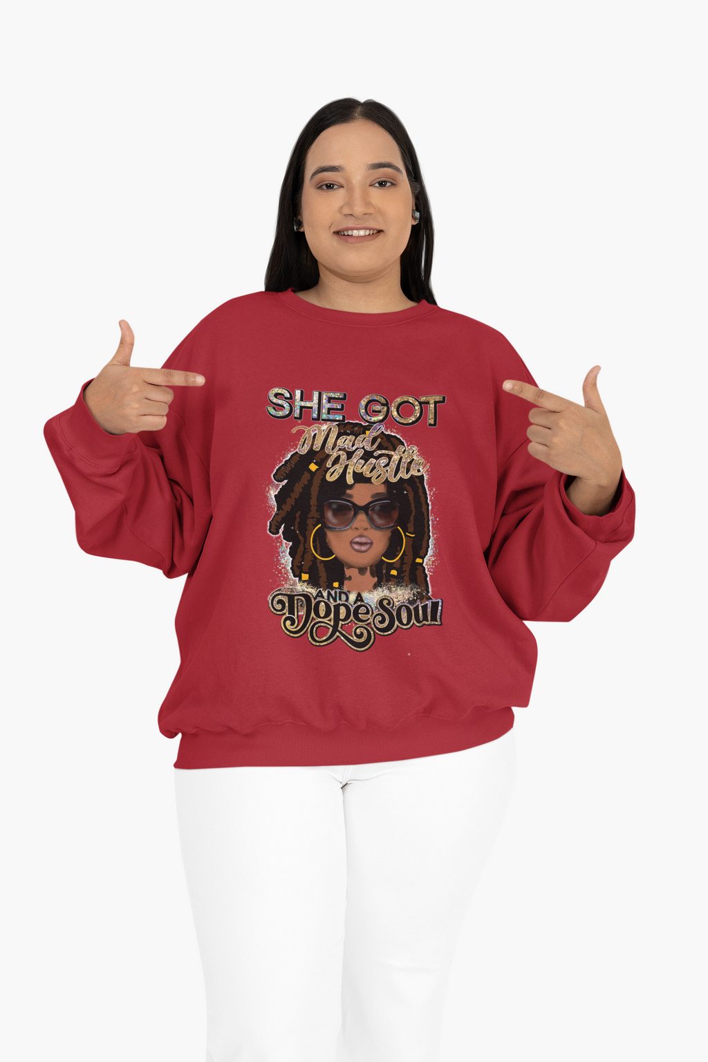 She Got Mad Hustle and a Dope Soul Sweatshirt