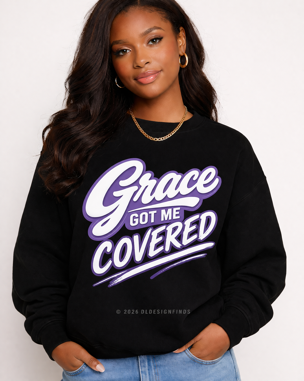 Grace Got Me Covered Sweatshirt — Inspirational Christian