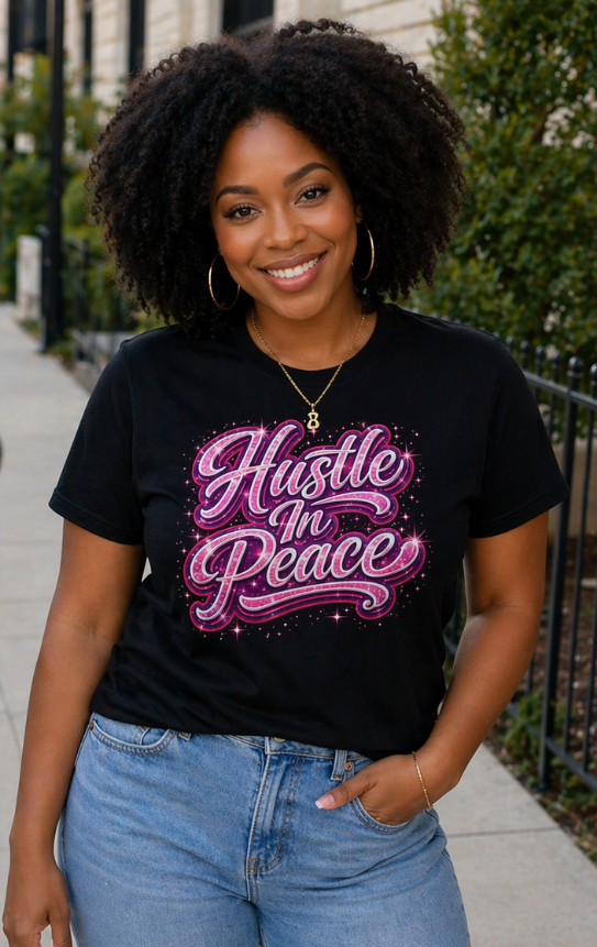 Hustle in Peace T-Shirt — Motivational Tee