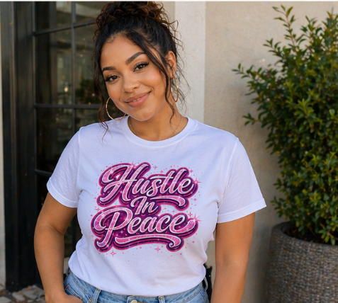 Hustle in Peace T-Shirt — Motivational Tee