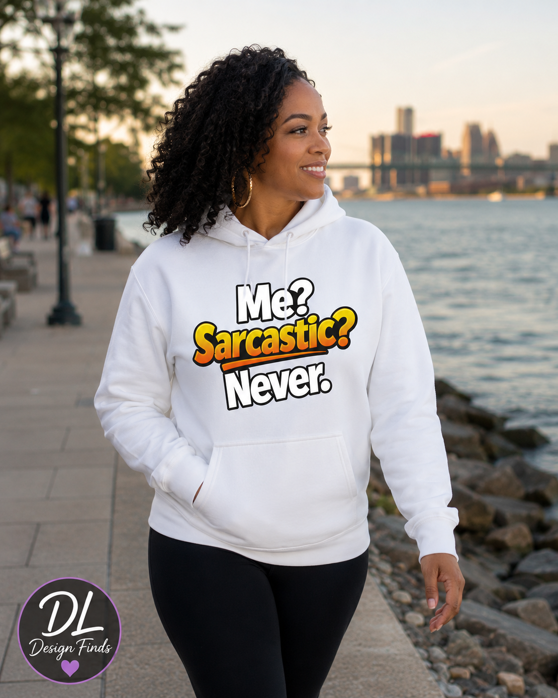 Funny Sarcastic Hoodie – Me? Sarcastic? Never.