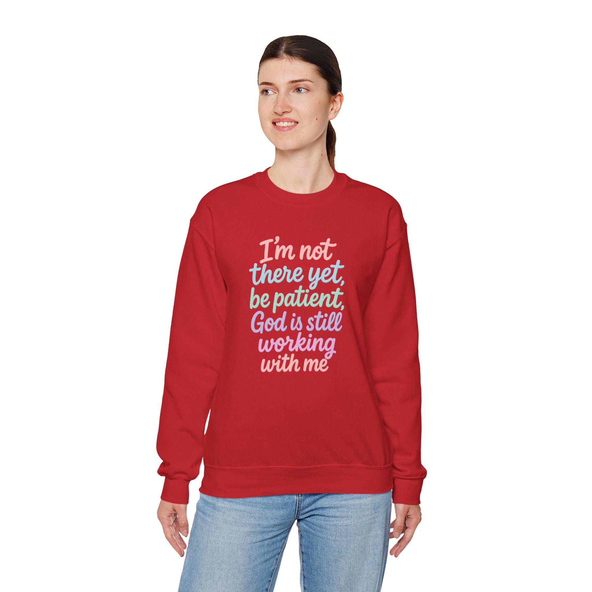 God's Still Working On Me Crewneck Sweatshirt — Inspirational Christian Faith Pullover