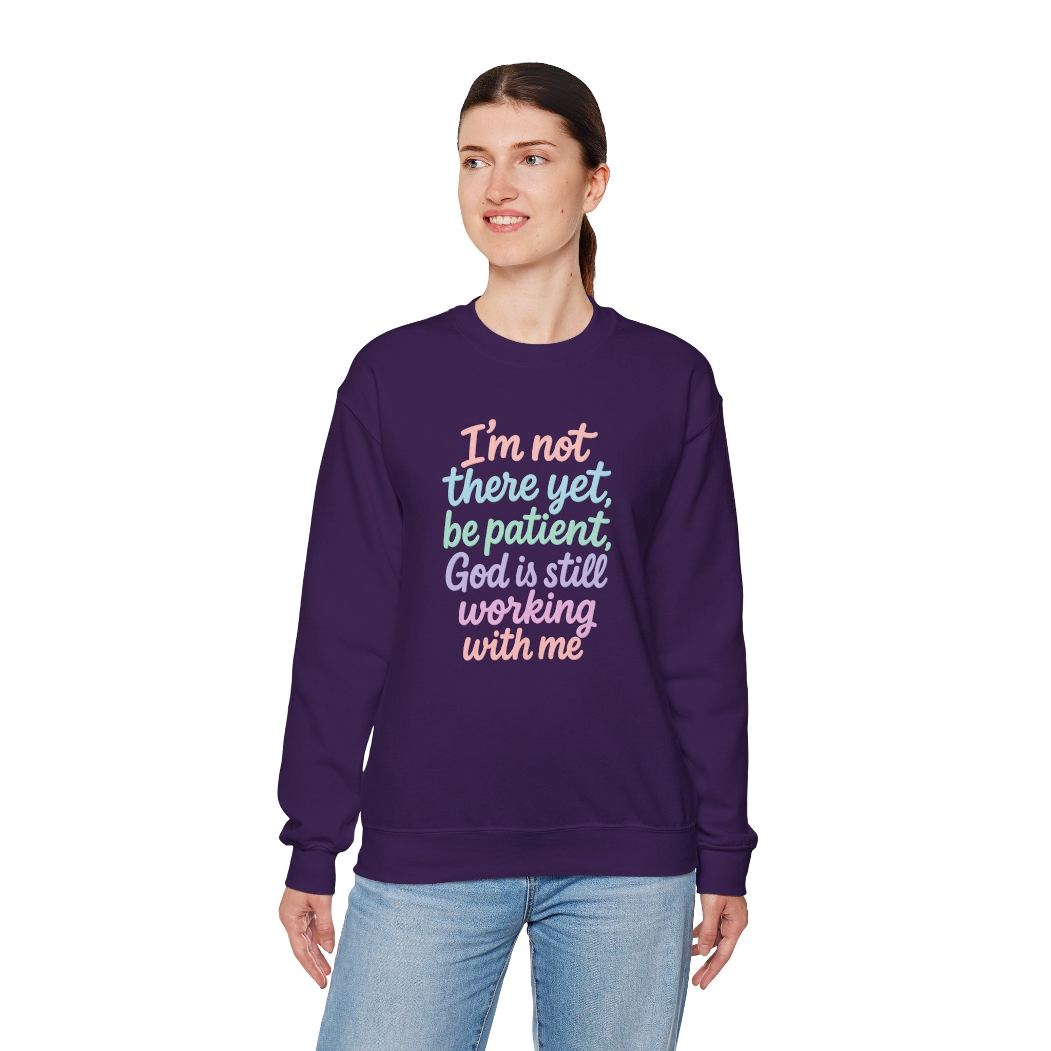 God's Still Working On Me Crewneck Sweatshirt — Inspirational Christian Faith Pullover