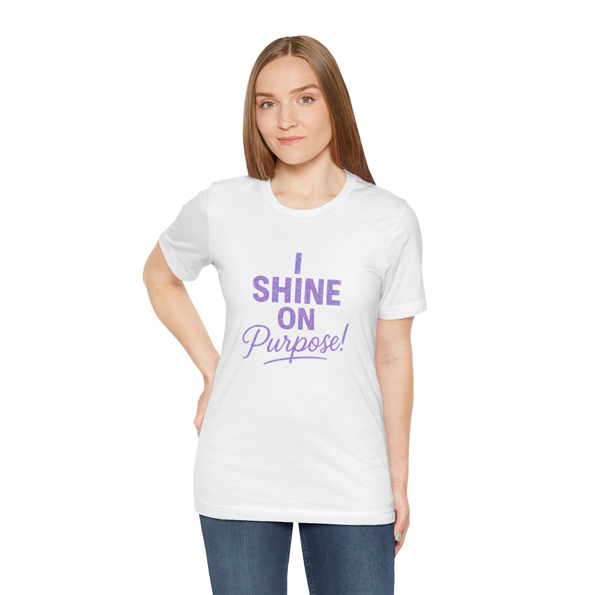 I Shine On Purpose T-Shirt — Inspirational Graphic Tee for Women & Men