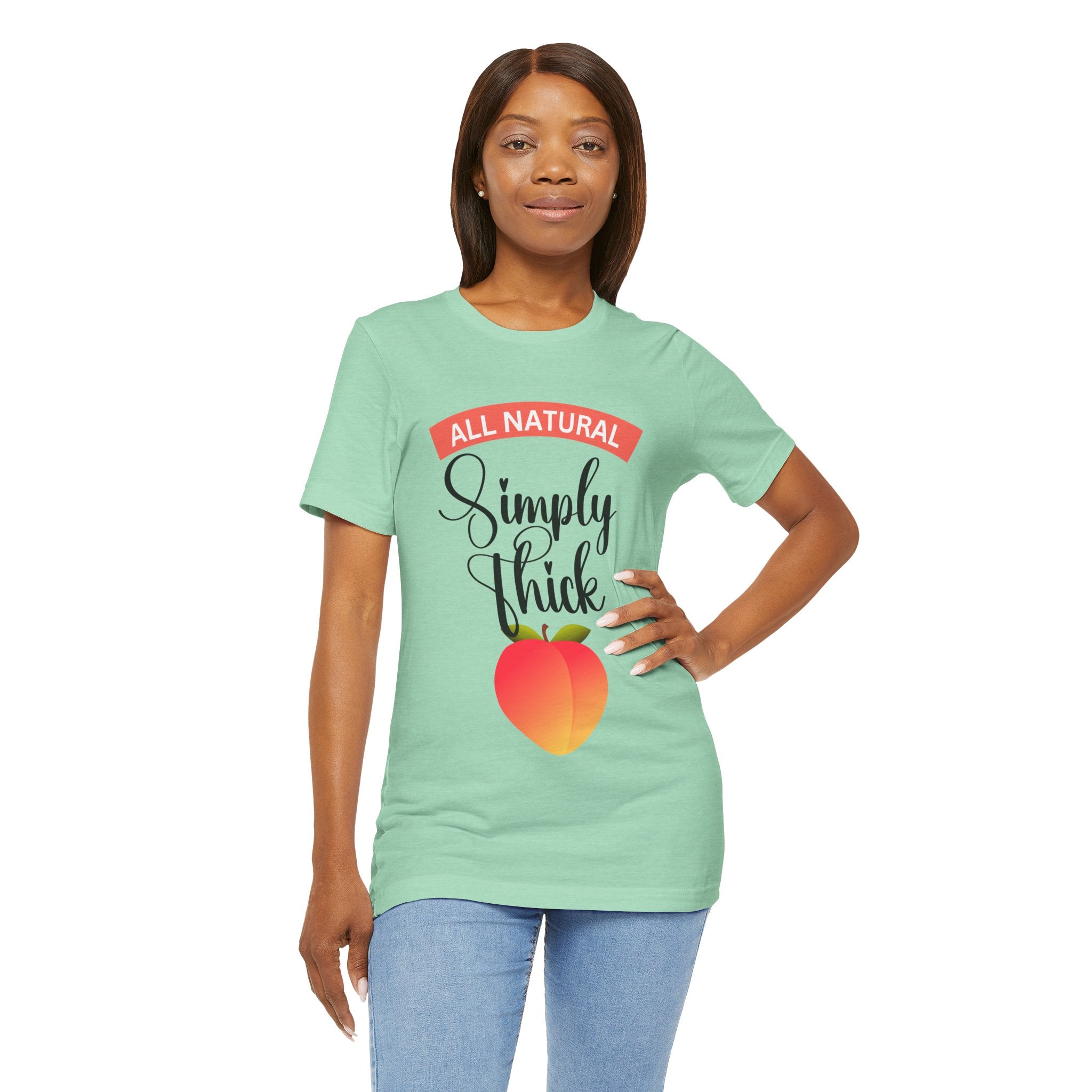 All Natural Simply Thick Tee