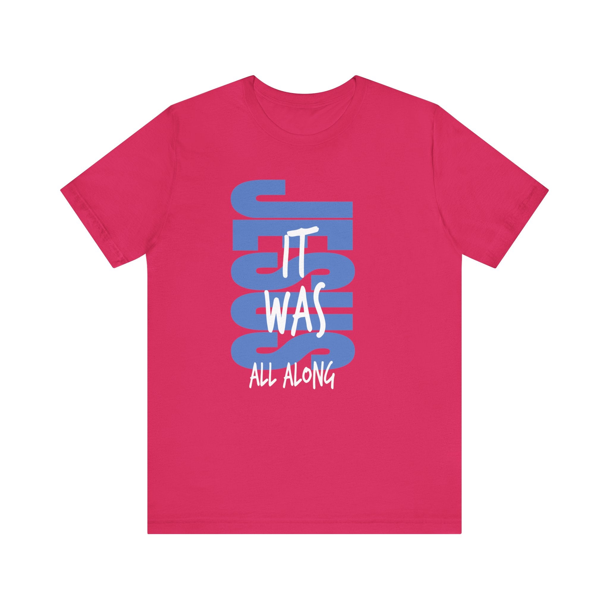 It Was Jesus Religious Graphic Tee