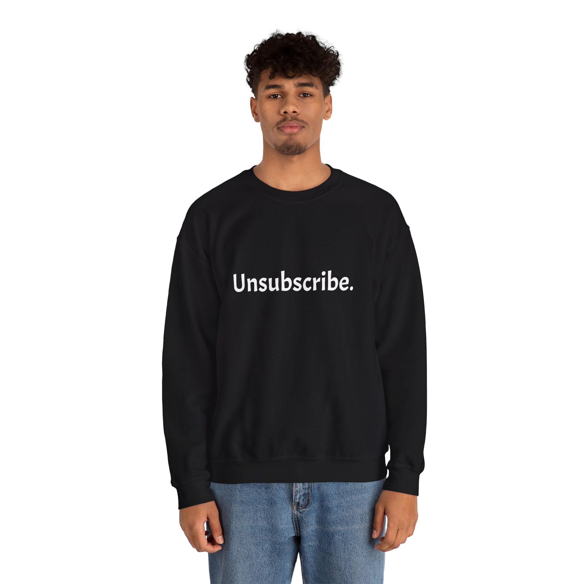Unsubscribe Sweatshirt — Funny Anti-Social Crewneck