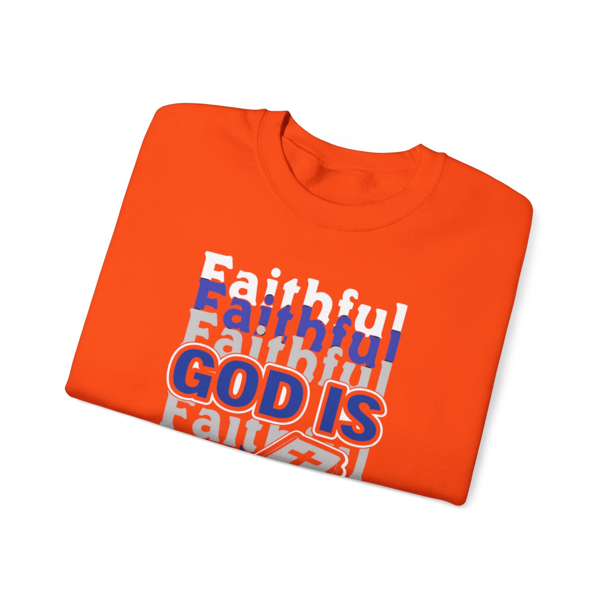 Faithful God Religious Sweatshirt