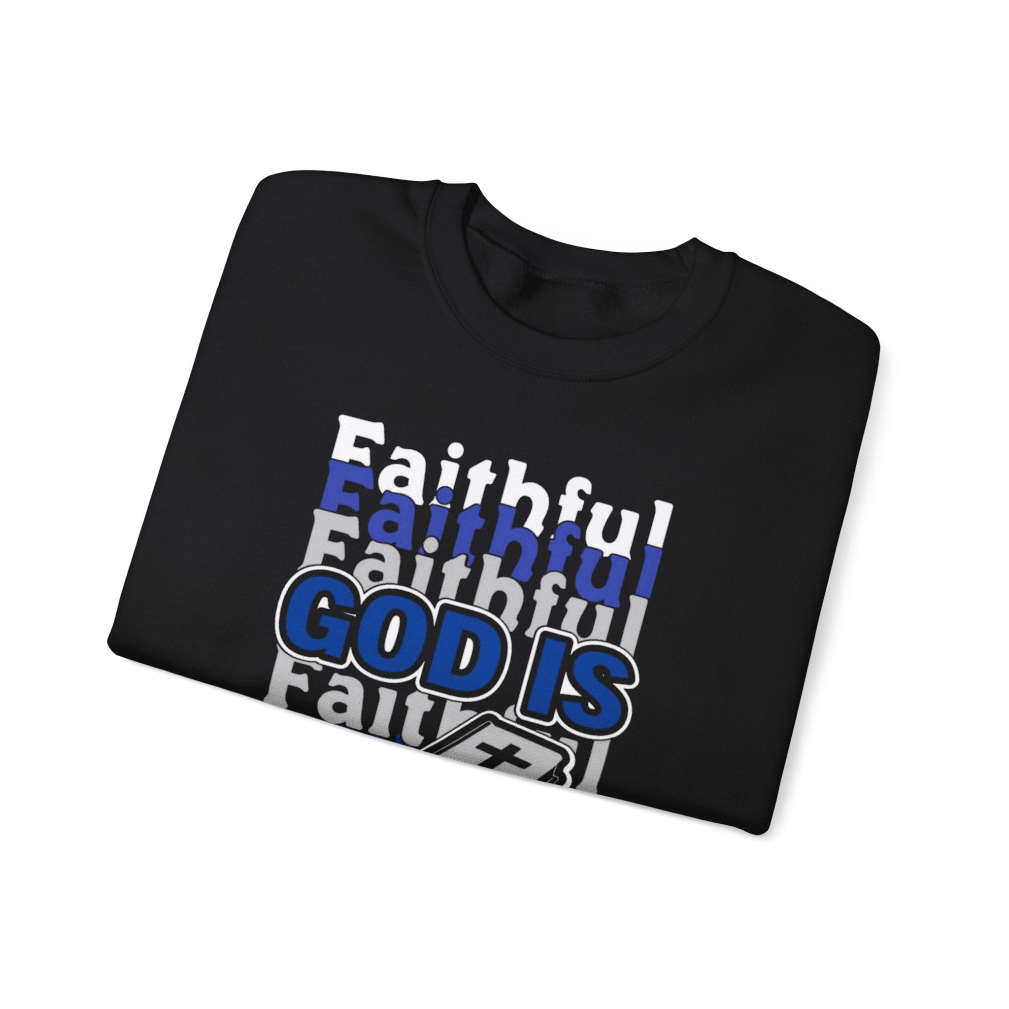 Faithful God Religious Sweatshirt