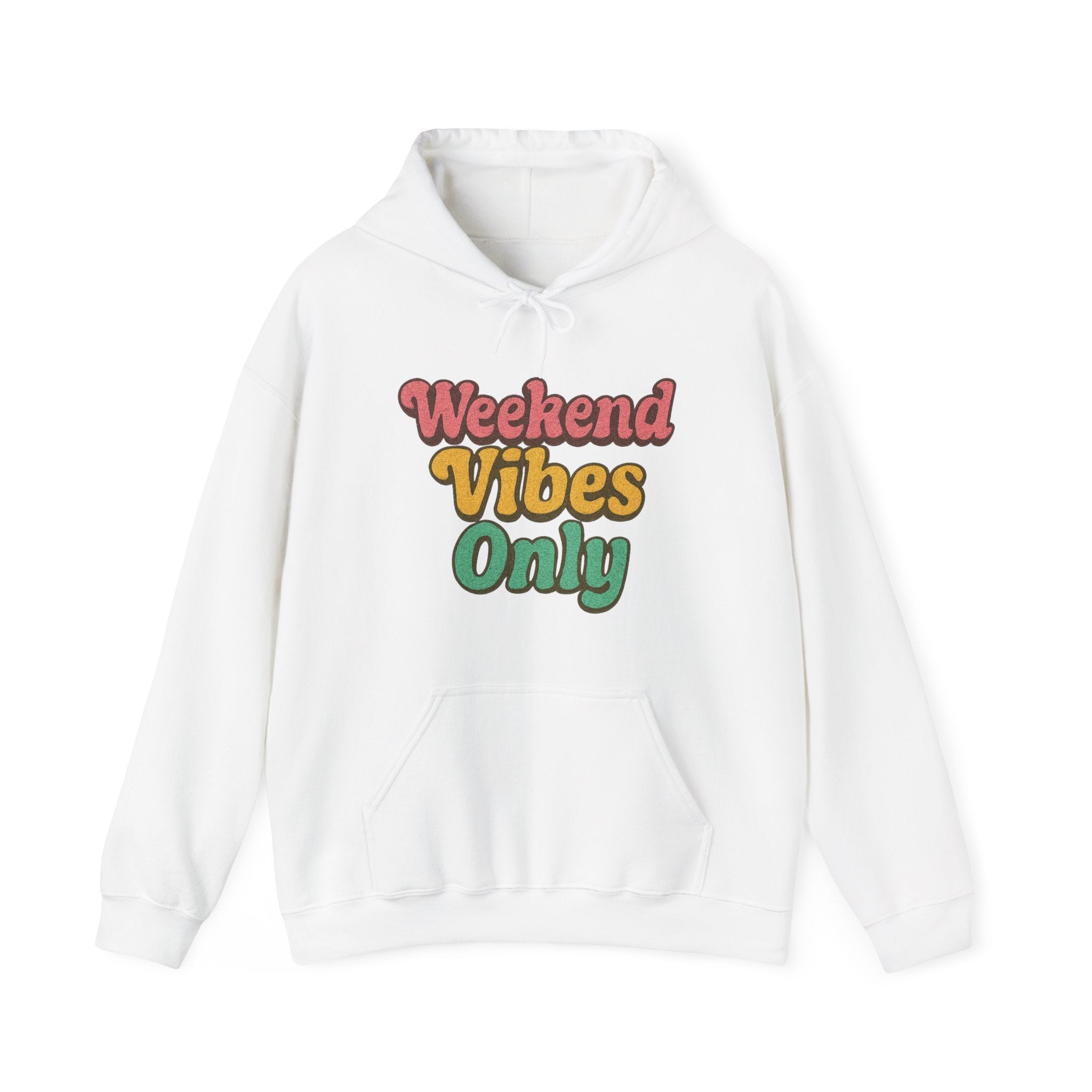 Weekend Vibes Only Hoodie
