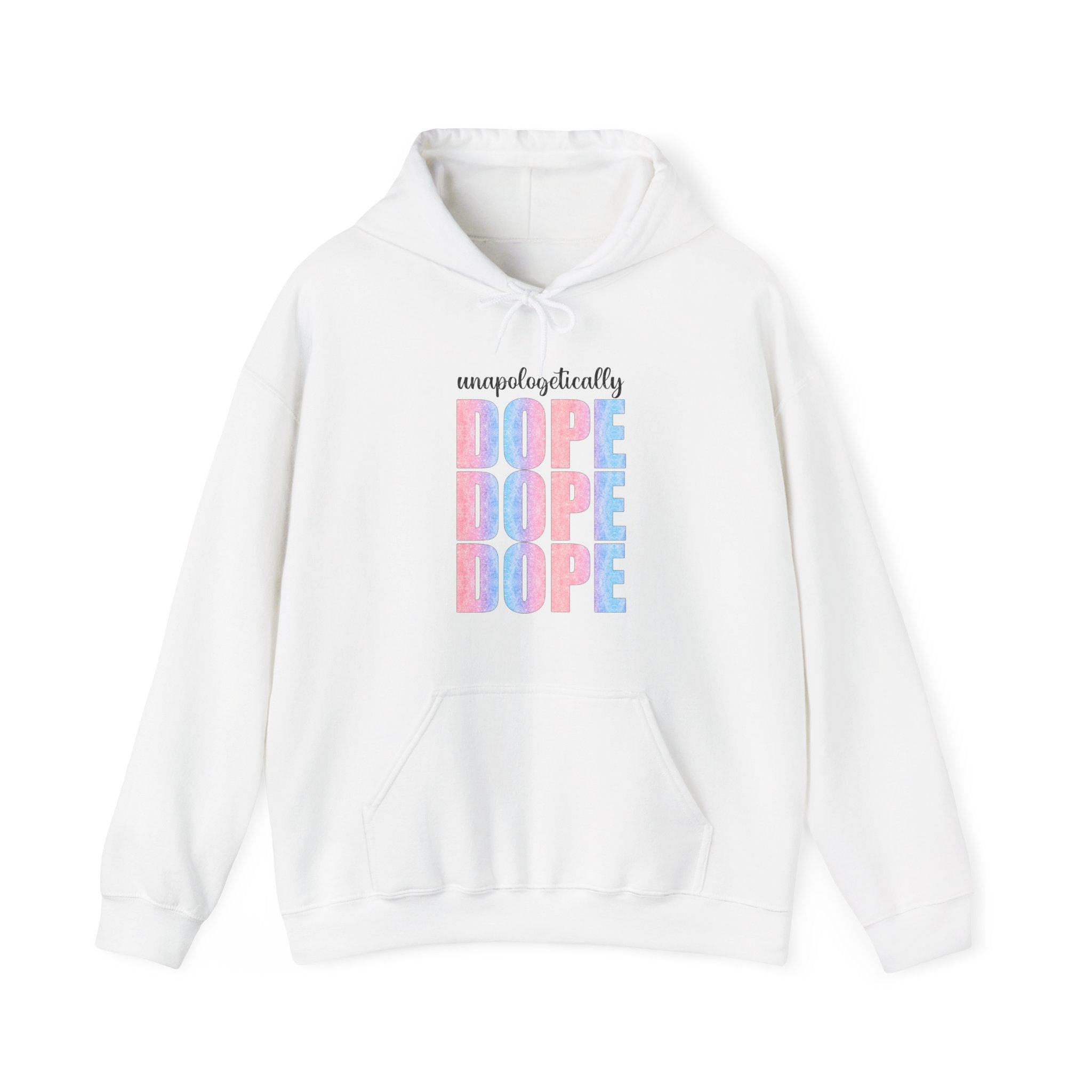 Unapologetically Dope Hoodie — Bold Streetwear Pullover