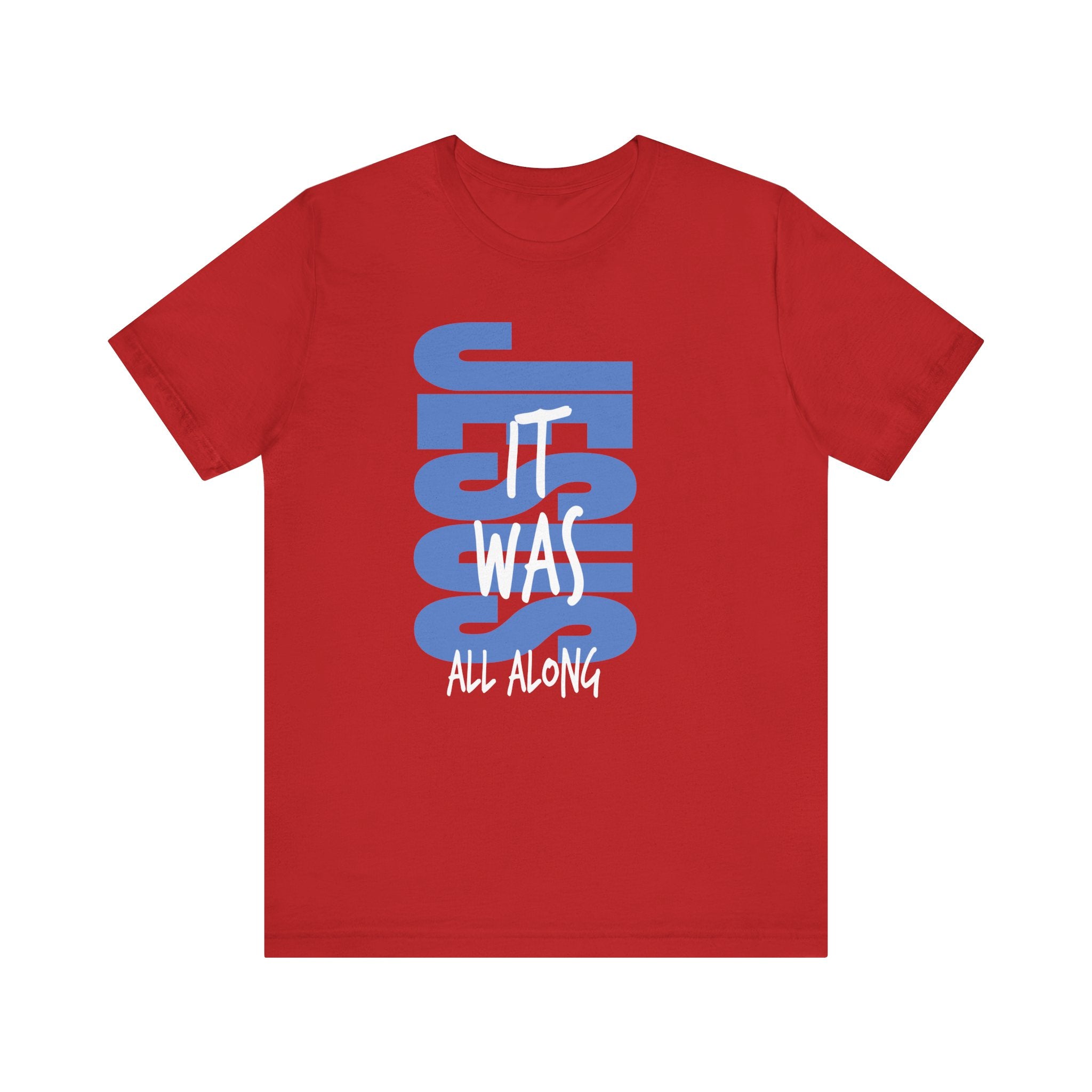 It Was Jesus Religious Graphic Tee