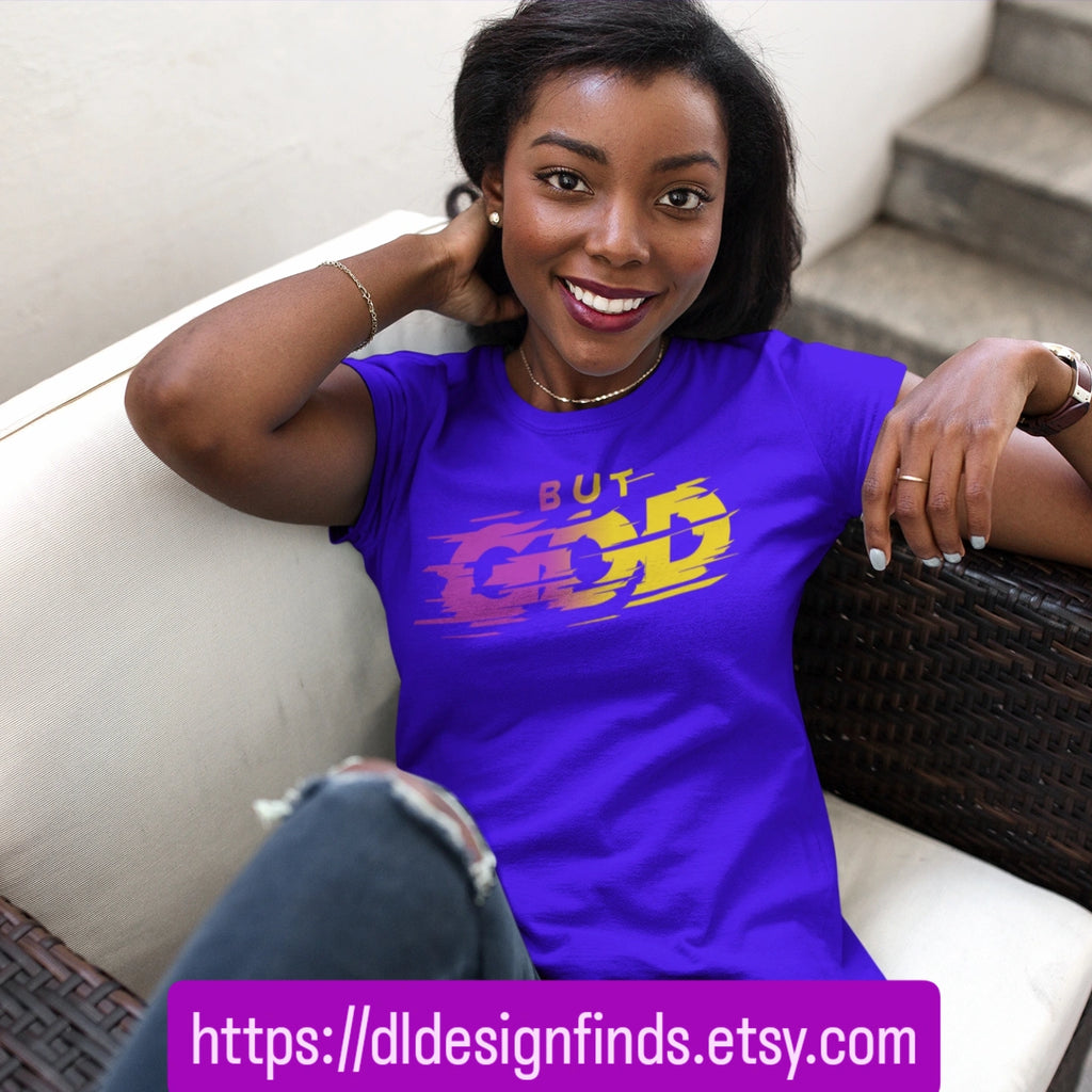 But God, Faith-based T-Shirt, Bible Verse Apparel